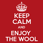 Keep Calm and Enjoy the Wool